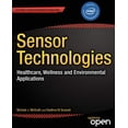 thumbnail image 1 of Pre-Owned Sensor Technologies: Healthcare, Wellness and Environmental Applications (Paperback) 1430260130 9781430260134, 1 of 1