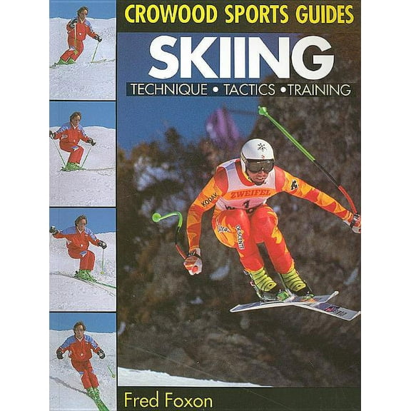 Skiing : Technique, Tactics, Training