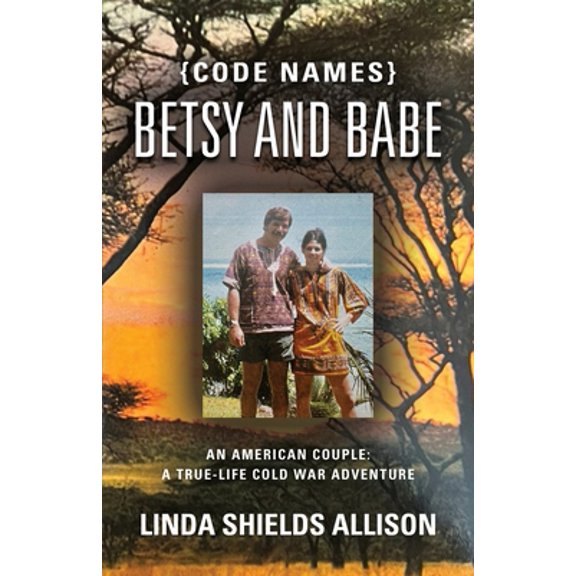 Pre-Owned {Code Names} Betsy and Babe (Paperback) 1959620681 9781959620686