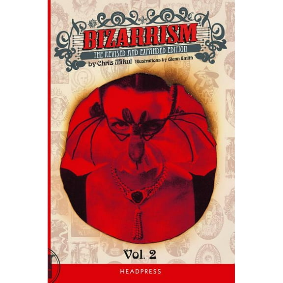 Bizarrism Vol. 2, (Paperback)