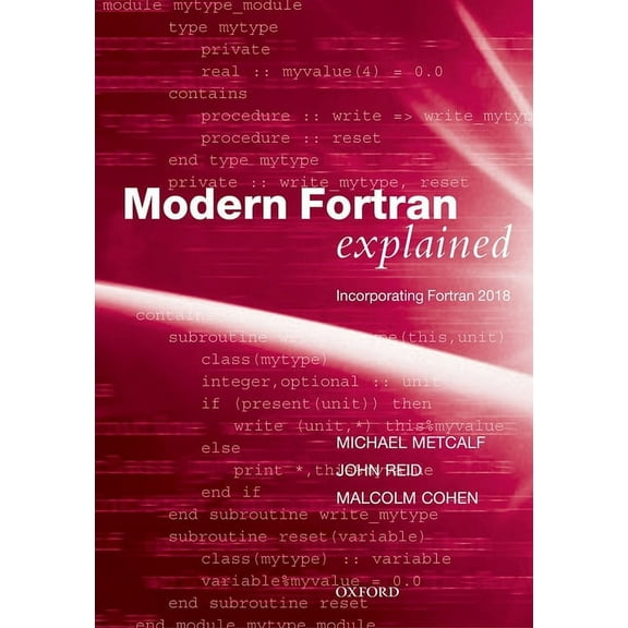 Numerical Mathematics and Scientific Com Modern Fortran Explained, (Hardcover)