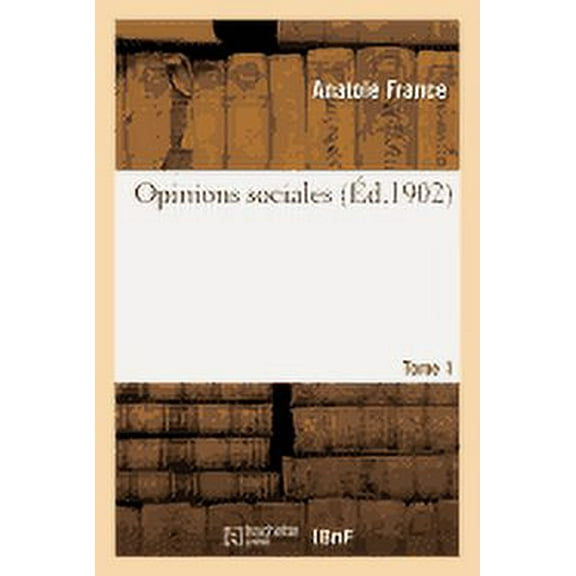 Opinions sociales Tome 1