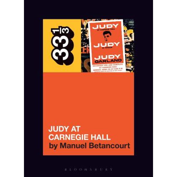 33 1/3: Judy Garland's Judy at Carnegie Hall (Paperback)