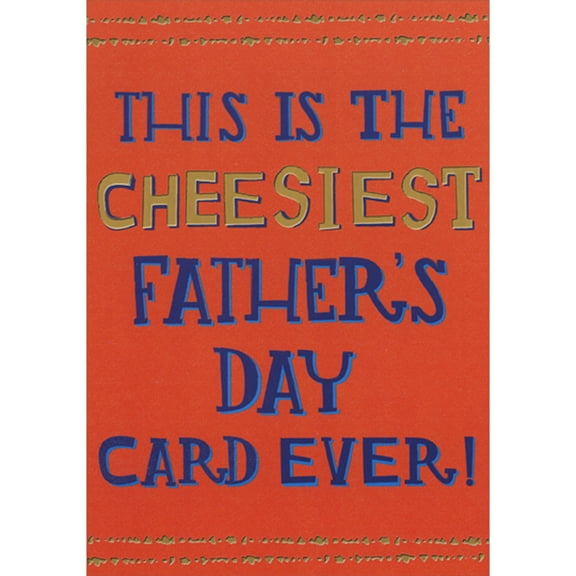 Designer Greetings Cheesiest Father's Day Card Ever: Blue and Gold Letters on Orange Funny / Humorous 3D Spring Activated Pop Out Father's Day Card