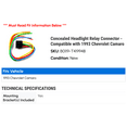 thumbnail image 2 of Concealed Headlight Relay Connector - Compatible with 1993 Chevy Camaro, 2 of 2