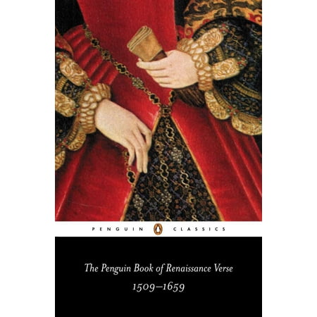 Penguin Classics: The Penguin Book of Renaissance Verse (Paperback)