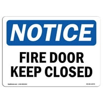 OSHA Notice Sign - Fire Door Keep Closed | Decal | Protect Your Business, Construction Site, Warehouse & Shop Area |  Made in the USA