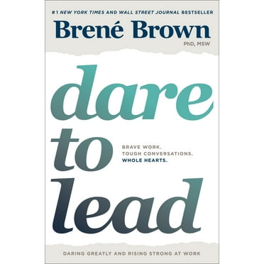 Pre-Owned Dare to Lead: Brave Work. Tough Conversations. Whole Hearts. (Hardcover) 0399592520 9780399592522