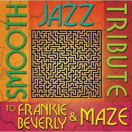 Smooth Jazz Tribute to Frankie Beverly & Maze (Best Jazz Cds 2019)