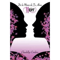 De la mano de tu alma Mujer (Paperback)