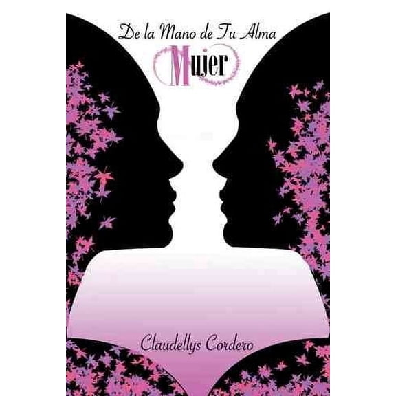 De la mano de tu alma Mujer (Paperback)