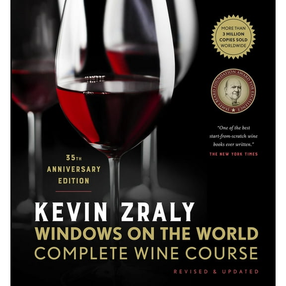 Kevin Zraly Windows on the World Complete Wine Course: Revised & Updated / 35th Edition, (Hardcover)