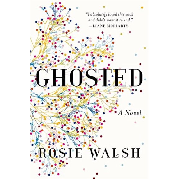Pre-Owned Ghosted: A Novel, 9780525522775, 0525522778, Hardcover, First Edition edition