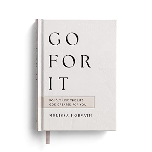 Pre-Owned Go for It: Boldly Live the Life God Created for You (Hardcover) 1648709060 9781648709067