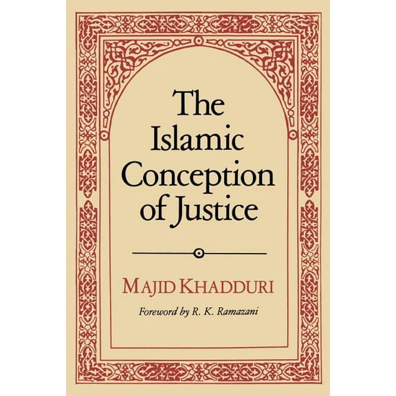 The Islamic Conception of Justice, (Paperback)