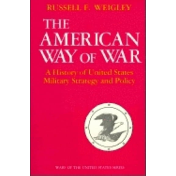 The American Way of War, (Paperback)