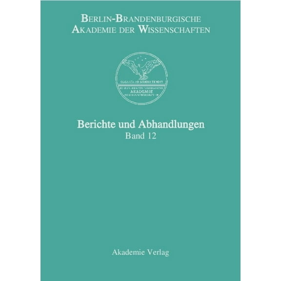 Berichte und Abhandlungen, Band 12, (Hardcover)