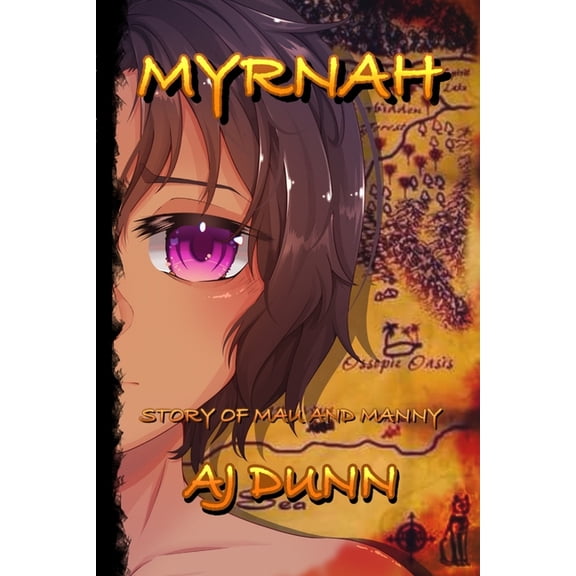 Myrnah: Story of Mau and Manny, (Paperback)