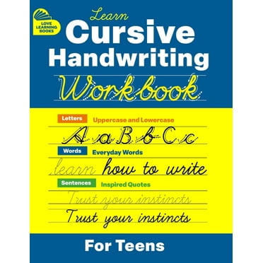 Cursive Handwriting Workbook for Teens: cursive writing practice ...