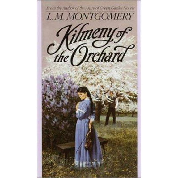 Pre-Owned Kilmeny of the Orchard (L.M. Montgomery Books) (Paperback) 0553213776 9780553213775