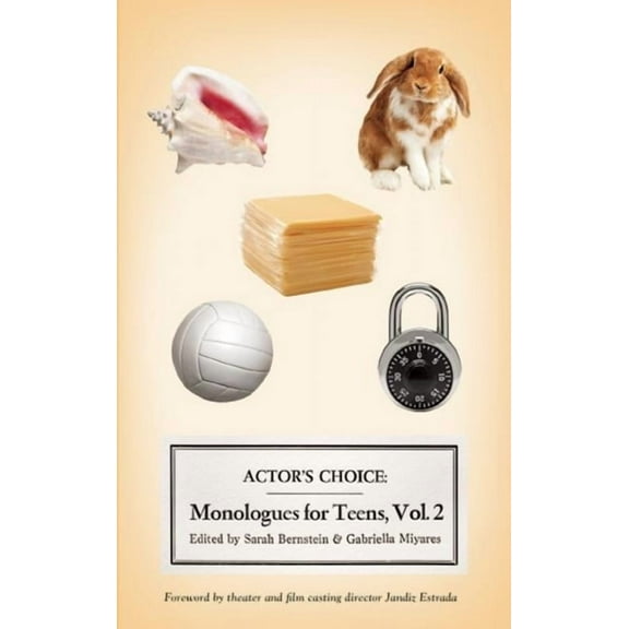 Actor's Choice: Monologues for Teens, Volume 2, (Paperback)