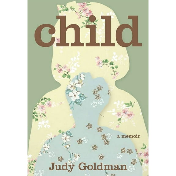 Child: A Memoir, (Paperback)