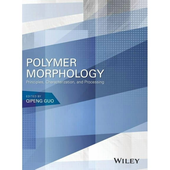 Polymer Morphology: Principles, Characterization, and Processing (Hardcover)