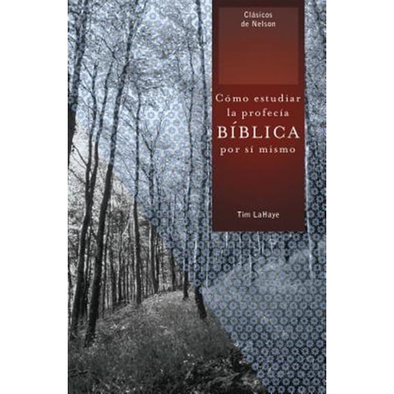 Pre-Owned Como Estudiar la Profecia Biblica Por Si Mismo (Clasicos de Nelson) Paperback