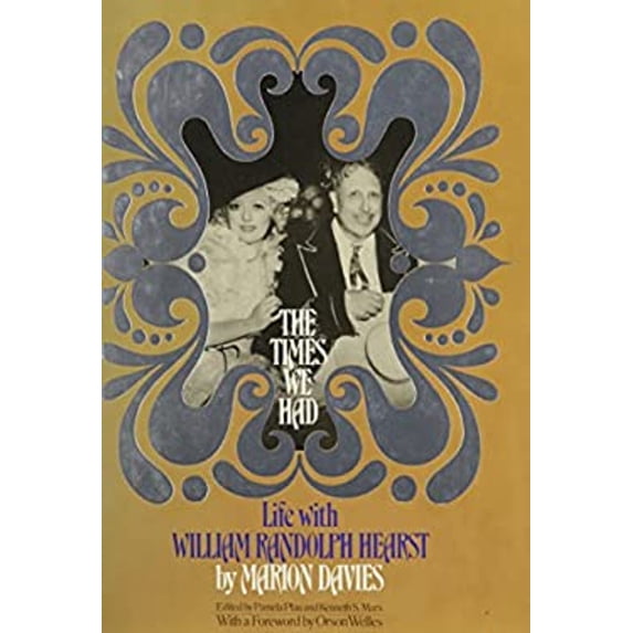 Pre-Owned The times we had: Life with William Randolph Hearst (Hardcover) 0672521121 9780672521126