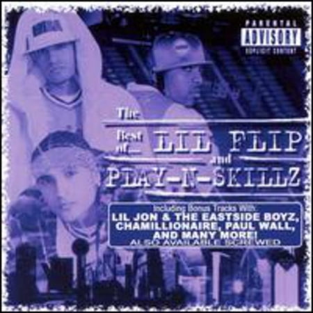 Best Of Lil Flip and Play-n-skillz (Best Of Lil B)