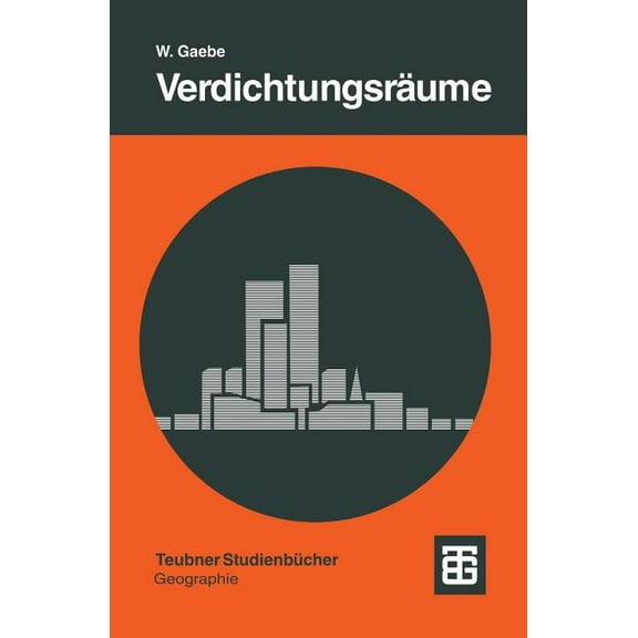 Verdichtungsräume: Strukturen Und Prozesse in Weltweiten Vergleichen, (Paperback)