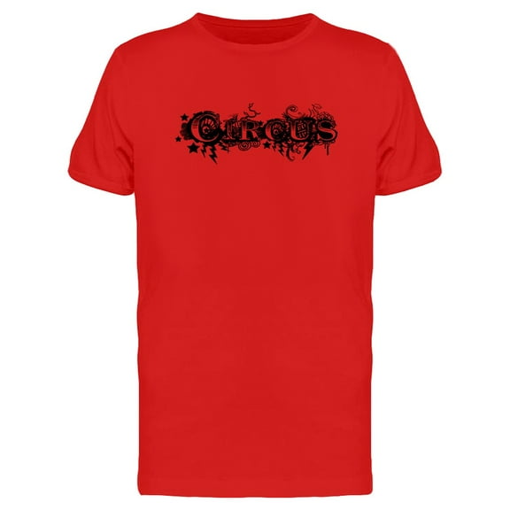 Grunge Lettering Circus Tee Men's -Image by Shutterstock