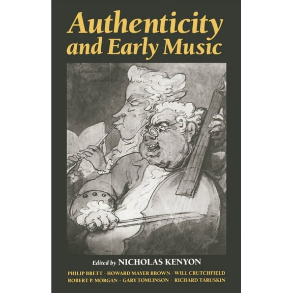 Authenticity and Early Music, (Paperback)