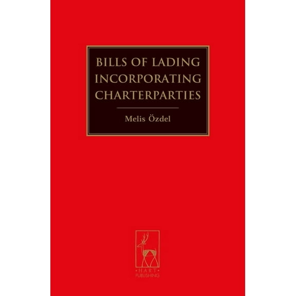 Bills of Lading Incorporating Charterparties, (Hardcover)