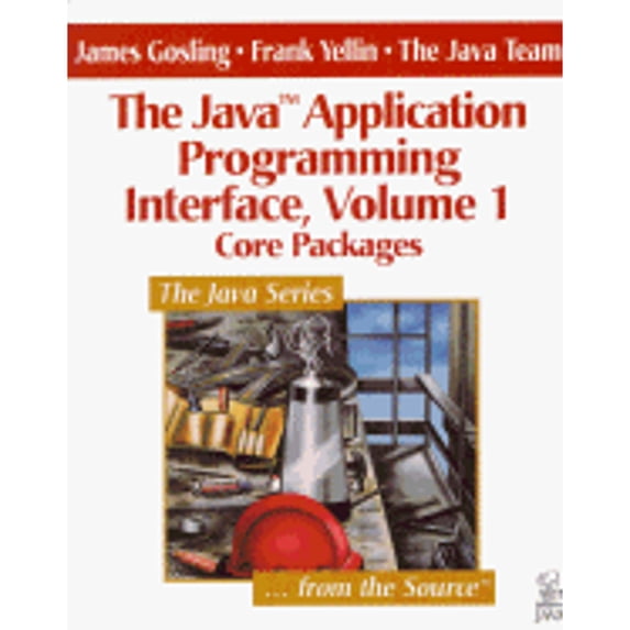 Java Application Programming Interface: The Java Application Programming Interface (Series #1) (Paperback)