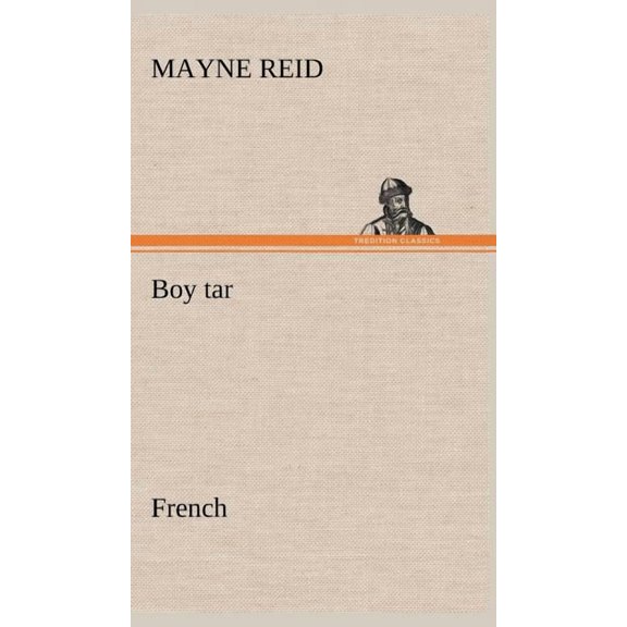 Boy tar. French (Hardcover)