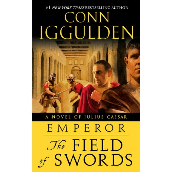 Emperor Emperor: The Field of Swords: A Roman Empire Novel, Book 03, (Paperback)