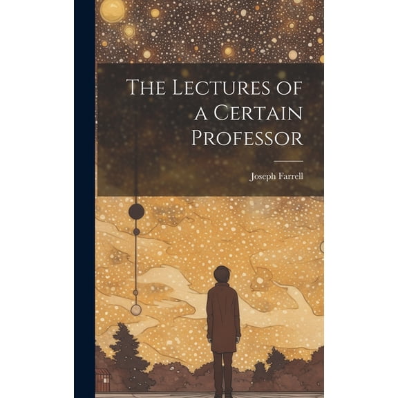 The Lectures of a Certain Professor (Hardcover)