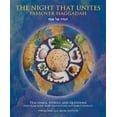 thumbnail image 1 of The Night That Unites Passover Haggadah: Teachings, Stories, and Questions from Rabbi Kook, Rabbi Soloveitchik, and Rabbi Carlebach, 1 of 2