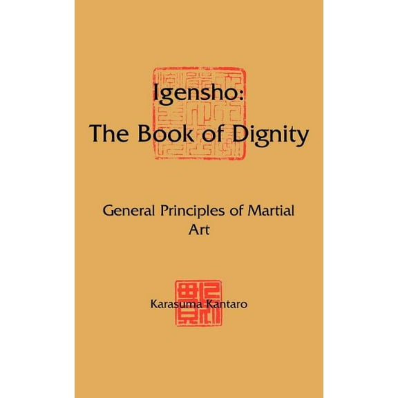 Igensho: The Book of Dignity: General Principles of Martial Art (Paperback)