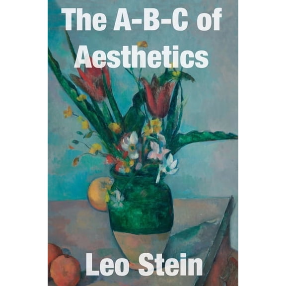 The A-B-C of Aesthetics, (Paperback)
