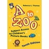 A to Zoo: Subject Access to Children's Picture Books, 5th Edition [Hardcover - Used]