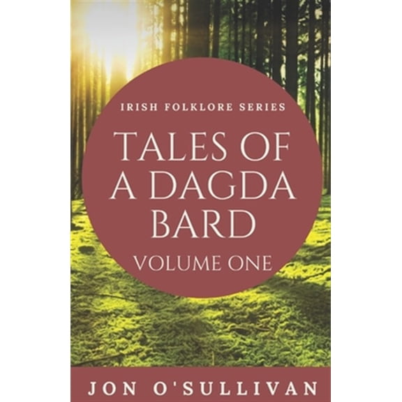 Pre-Owned Irish Folklore Tales of a Dagda Bard: Volume One, Book 2, (Paperback)