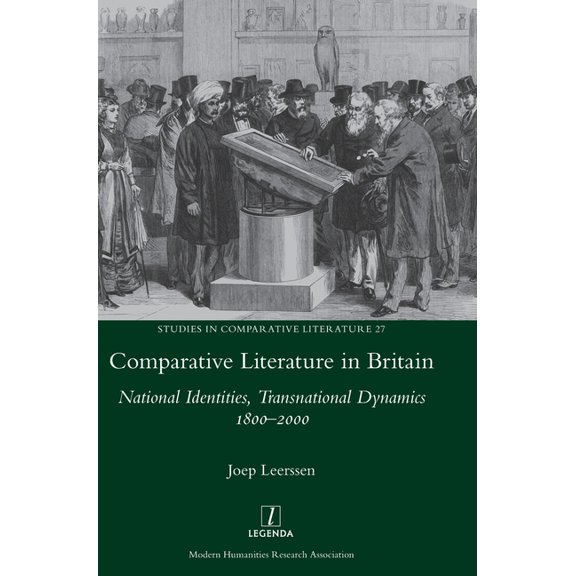 Studies in Comparative Literature: Comparative Literature in Britain: National Identities, Transnational Dynamics 1800-2000 (Hardcover)