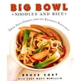 thumbnail image 1 of Pre-Owned Big Bowl Noodles and Rice : Fresh Asian Cooking from the Renowned Restaurant, 1 of 1
