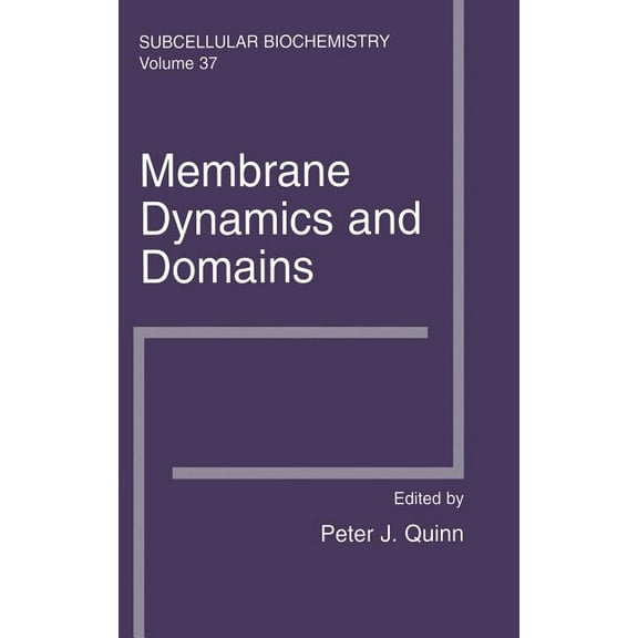 Subcellular Biochemistry Membrane Dynamics and Domains: Subcellular Biochemistry, Book 37, (Hardcover)