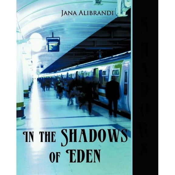 In the Shadows of Eden, (Paperback)