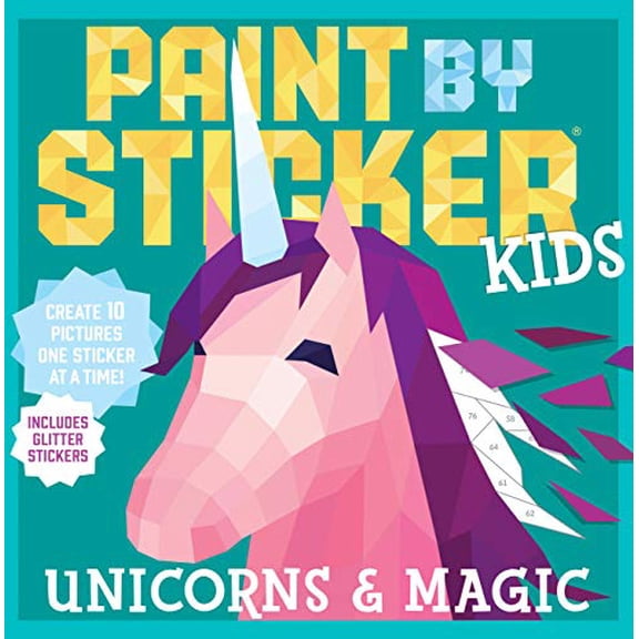 Pre-Owned Paint by Sticker Kids: Unicorns & Magic: Create 10 Pictures One Sticker at a Time! Includes Glitter Stickers (Paperback) 0761193642 9780761193647