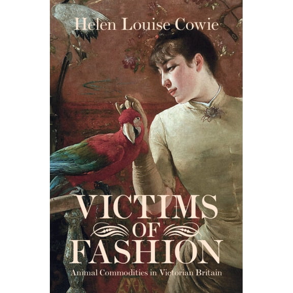Science in History Victims of Fashion, (Hardcover)
