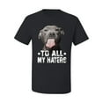 thumbnail image 2 of Wild Bobby, Pitbull to all the Haters Funny, Animal Lover, Men Graphic Tee, Black, Small, 2 of 4